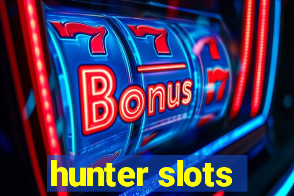 hunter slots